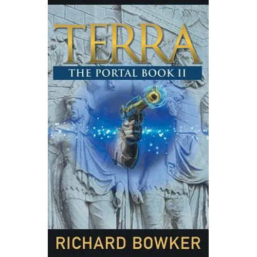 TERRA (The Portal Series, Book 2): An Alternative History Adventure - Paperback