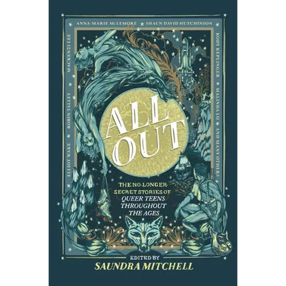 All Out: The No-Longer-Secret Stories of Queer Teens Throughout the Ages - Hardcover