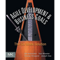 Agile Development and Business Goals: The Six Week Solution - Paperback