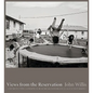 Views from the Reservation: A New Edition - Hardcover