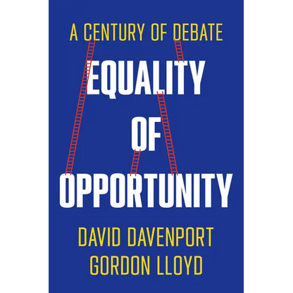 Equality of Opportunity: A Century of Debate - Hardcover