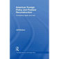 American Foreign Policy and Postwar Reconstruction: Comparing Japan and Iraq - Paperback