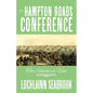 The Hampton Roads Conference: The Southern View - Paperback