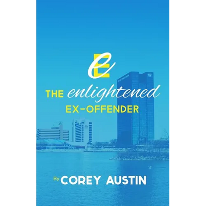 The Enlightened Ex-Offender - Paperback