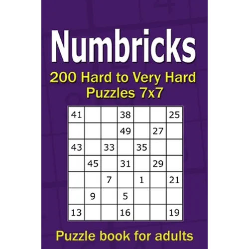 Numbricks puzzle book for adults: 200 Hard to Very Hard Puzzles 7x7 - Paperback