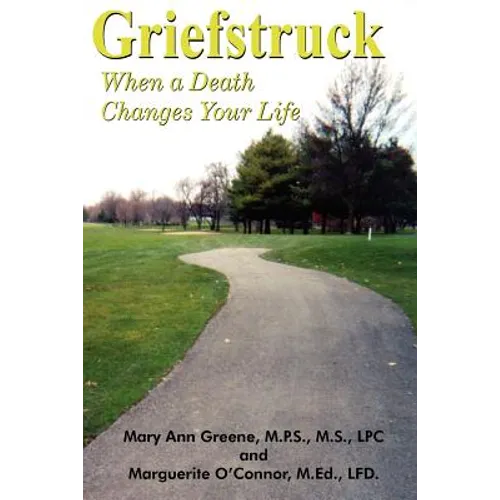 Griefstruck: When a Death Changes Your Life - Paperback