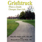 Griefstruck: When a Death Changes Your Life - Paperback