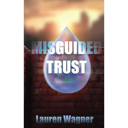 Misguided Trust - Hardcover
