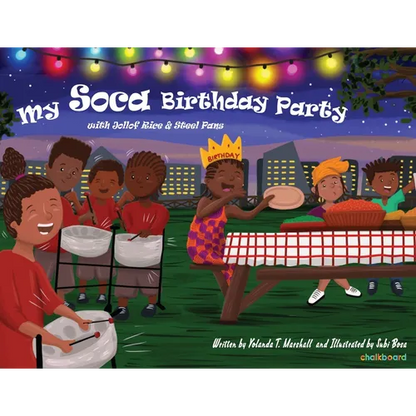 My Soca Birthday Party: With Jollof Rice and Steel Pans - Paperback