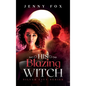 His Blazing Witch - Hardcover