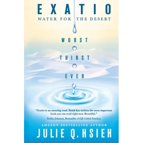 Exatio: Water For The Desert - Hardcover