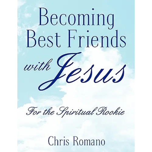 Becoming Best Friends with Jesus - Paperback