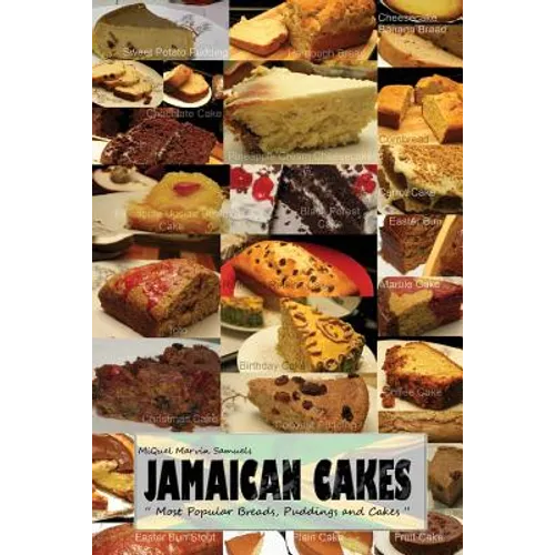 Jamaican Cakes: " Most Popular Breads, Puddings, and Cakes " - Paperback