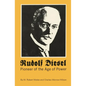 Rudolf Diesel: Pioneer of the Age of Power - Paperback