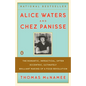 Alice Waters and Chez Panisse: The Romantic, Impractical, Often Eccentric, Ultimately Brilliant Making of a Food Revolution - Paperback