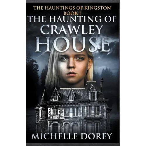 The Haunting of Crawley House - Paperback