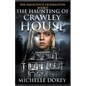 The Haunting of Crawley House - Paperback