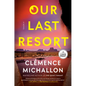 Our Last Resort - Paperback