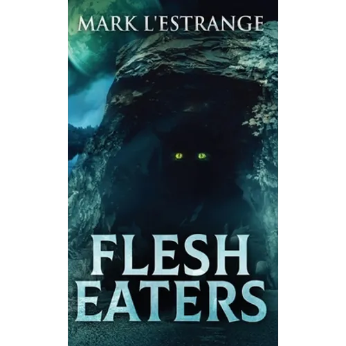 Flesh Eaters - Hardcover
