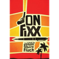 Jon Fixx - Paperback