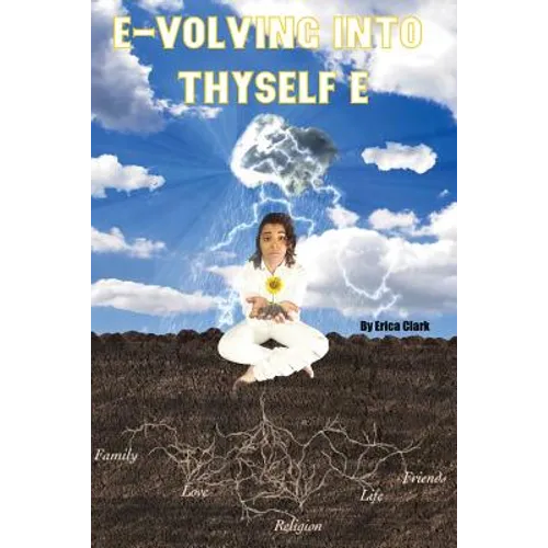 E-volving into Thyself E - Paperback