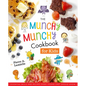 The Munchy Munchy Cookbook for Kids: Essential Skills and Recipes Every Young Chef Should Know - Hardcover