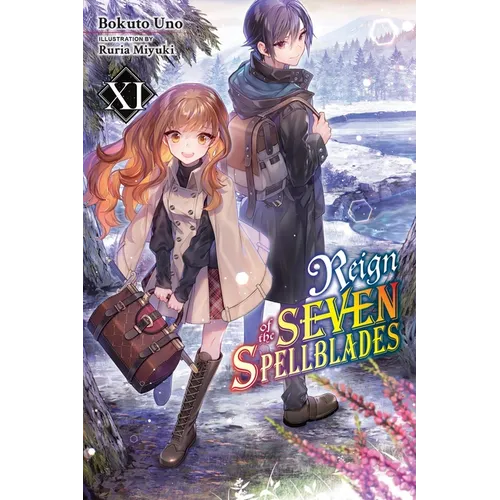 Reign of the Seven Spellblades, Vol. 11 (Light Novel): Volume 11 - Paperback