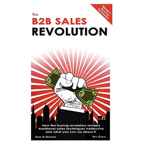 The B2B Sales Revolution - Hardcover