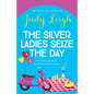 The Silver Ladies Seize the Day - Paperback