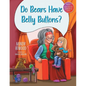 "Do Bears Have Belly Buttons?" - Paperback