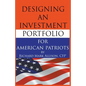 Designing an Investment Portfolio for American Patriots - Paperback