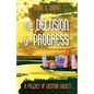 The Delusion of Progress: A Fallacy of Western Society - Paperback