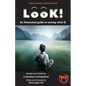 Look!- An Illustrated Guide to Seeing What Is - Paperback