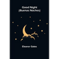 Good Night (Buenas Noches) - Paperback