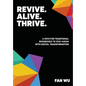 Revive. Alive. Thrive.: A Path for Traditional Businesses to Stay Ahead with Digital Transformation - Hardcover