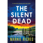 The Silent Dead: An absolutely gripping serial killer thriller - Paperback