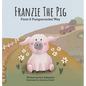 Franzie the Pig From 6 Pumpernickel Way - Hardcover