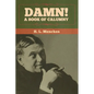 Damn! A Book of Calumny - Paperback