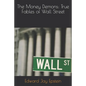 The Money Demons: True Fables of Wall Street - Paperback