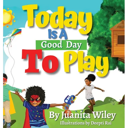Today Is a Good Day to Play - Hardcover