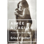 Aimee and Jaguar: A Love Story, Berlin 1943 - Paperback