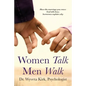 Women Talk Men Walk: Have the Marriage you Crave, God tells how, Hormones explain why - Paperback