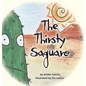 The Thirsty Saguaro - Hardcover
