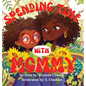 Spending Time With Mommy - Hardcover