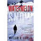 Watermelon Snow: A Cli-Fi Novel - Paperback