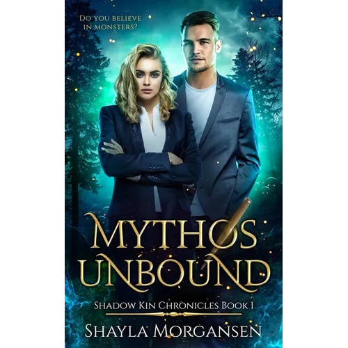 Mythos Unbound (Shadow Kin Chronicles Book 1) - Paperback