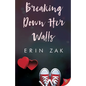 Breaking Down Her Walls - Paperback