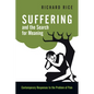 Suffering and the Search for Meaning: Contemporary Responses to the Problem of Pain - Paperback