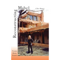 Reconstructing Mabel: A Taos Memoir - Hardcover