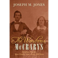 The Wondrous McCrarys: Alabama Pioneers: Same Family, Same Farm, 200 Years - Paperback